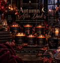 Eternal Embers – Autumn After Dark Duftkerzen